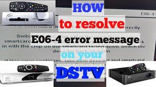 How to fix Smartcard error E06-4 on your DSTV