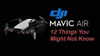 Mavic Air - 12 Things You Might Not Know