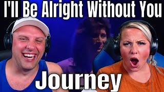 Reaction To Journey - I'll Be Alright Without You (Official HD Video - 1986) THE WOLF HUNTERZ REACT