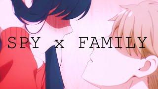 【AMV】 SPY x FAMILY