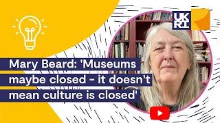 Mary Beard: '#Museums may be closed - that doesn't mean #culture is closed'