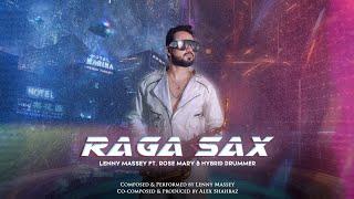 Raga Sax - Lenny Massey | Alex Shabaz | RoseMary | The Hybrid Drummer | Saxophone Instrumental Album