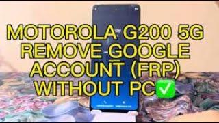 New! All Motorola FRP Bypass Android 12  Motorola G200 5G Google Lock Bypass Without PC 2022