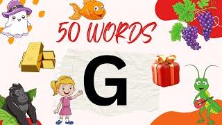 G Letter Words | 50 Words That Start With G | G Letter Words Vocabulary