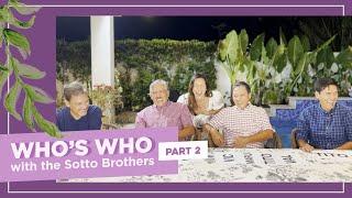 Who's Who with the Sotto Brothers Part 2 | Ciara Sotto