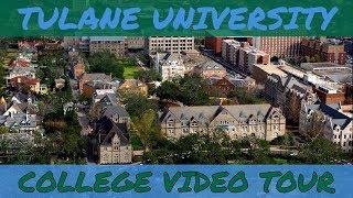 Tulane University - Campus Tour