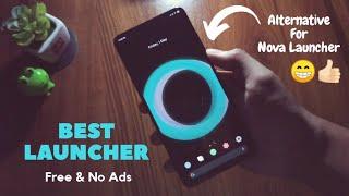 Best Launcher | Alternative For Nova Launcher !