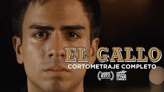 EL GALLO - Mexican Shortfilm