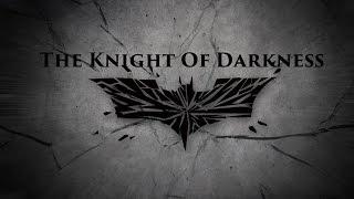 The Knight Of Darkness Episode 1 Promo Trailer