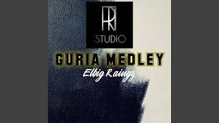 Guria Medley