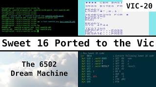 Sweet 16 (The 6502 Dream Machine) Ported to the VIC-20