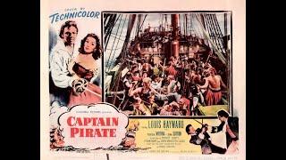 Captain Pirate (1952) - based on Rafael Sabatini's novel "Captain Blood Returns" (1931)