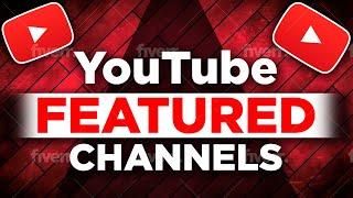 YouTube Featured Channels | Add Featured Channels on YouTube Studio |  YouTube SEO Tips