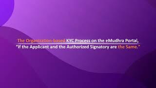 eMudhra Organization KYC Enrollment | Same Applicant & Authorized Signatory Guide