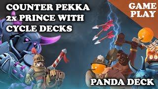 [GAMEPLAY] Clash Royale | How to Counter PEKKA Double Prince with Cycle Decks | Panda Deck