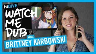 Watch Me Dub - Brittney Karbowski