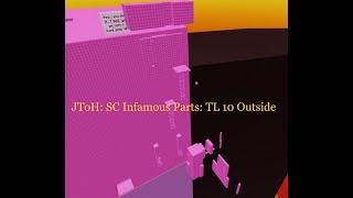 JToH - Infamous SC Parts - ToTL Floor 10 Outside (GUIDE)