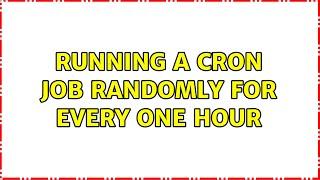 Running a cron job randomly for every one hour