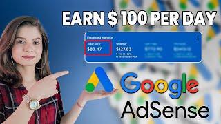 How to Earn Money with Google AdSense in 2024 (100$ a day)