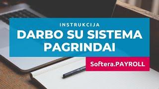 Darbo su sistema pagrindai. Softera.PAYROLL