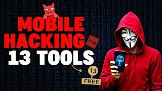 13 Secret Tools For Mobile Hacking in 2025 | Top 13 Mobile Hacking Tools in 2025 #AndroidHackingTool