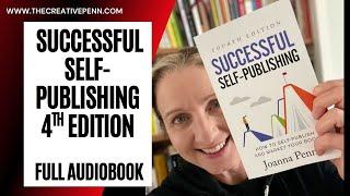Successful Self-Publishing Fourth Edition | Full audiobook | Narrated by Joanna Penn