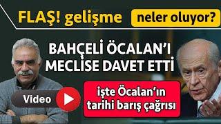 Bahçeli Öcalan’ı meclise davet etti 'tek muhatap Öcalan’dır’ dedi / İşte ilk tepkiler