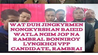 Wat lada rem ha Rambrai, ngin ym iehnoh iaphi ka jaidbynriew. VPP Rambrai