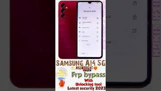 Samsung A14 5G FRP Bypass | Unlocking Tool Method 2023" #shorts #shortvideo #youtubeshorts