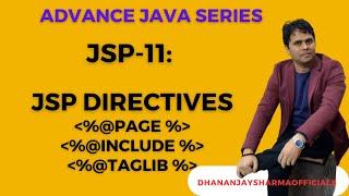 JSP-11: JSP Directives(page,include & taglib Directives) | Advanced Java Tutorial