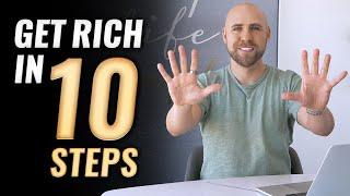 10 Steps For Creating Wealth (Even If You Have No Money)