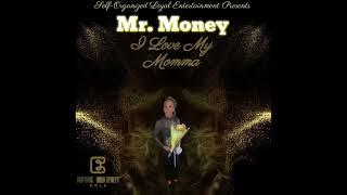 Mr. Money - I Love My Momma (Ms. Andrea Tribute)