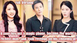 A poor boy got a magic phone, became the world’s richest man, and took revenge on his cheating gf.