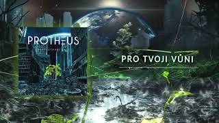 PROTHEUS - Pro Tvoji vůni (Official audio)