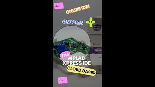 Cloud Based IDE - MPLAB XPRESS IDE - Online Programmer