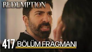 Esaret 417.Bölüm Fragmanı | Redemption Episode 417 Promo