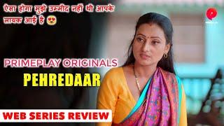 Pehredaar | Offical Series | Review Primeplay | Ummid Se Jayda Milega  | Full Of Fantasy |