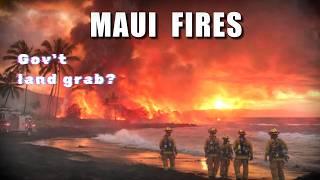 TRUTH about the Maui fires - Forgotten History