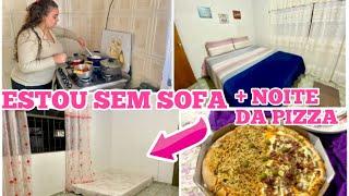 MINHA ROTINA + ESTAMOS SEM SOFÁ | NOITE DA PIZZA | VLOG