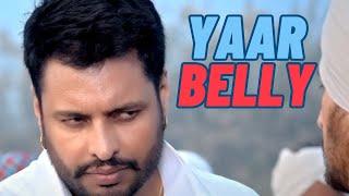 YAAR BELLY ~ Full Film  | Dev Kharoud |  Sabby Suri | Latest Punjabi Film 2024   New Punjabi Movie