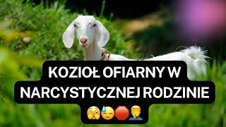 NARCYZKOZIOŁ OFIARNY W NARCYSTYCZNEJ RODZINIE🫣‍️