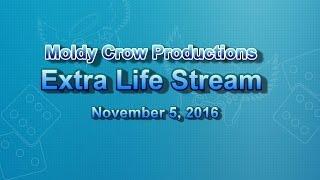 Extra Life 2016 - Moldy Crow Productions' Live-stream Announcement!