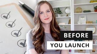 6 Things You Must Do BEFORE Launching Your Business (set yourself up for success from the start!)