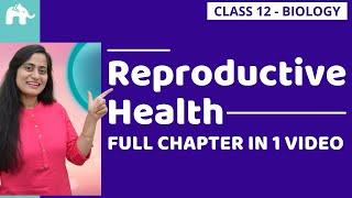 Reproductive Health Class 12 Biology One Shot | CBSE NEET