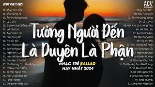 Nhạc Trẻ Tâm Trạng 2024 - Sông Đọa Đày, Sầu Tương Tư, Ân Tình Sang Trang - Nhạc Ballad 2024