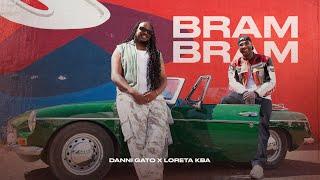 Danni Gato x Loreta KBA - Bram Bram (Official Video)