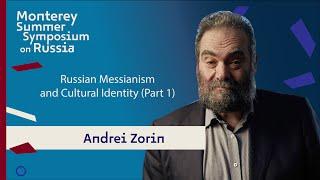 Russian Messianism and Cultural Identity I | Andrei Zorin