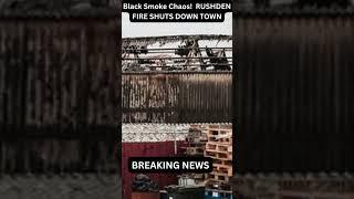 Massive Fire Engulfs UK Warehouse |Major Incident Declared in Rushden#RushdenFire#BreakingNews#short