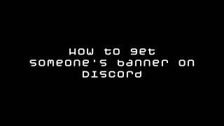 How to get someone's profile banner in Discord