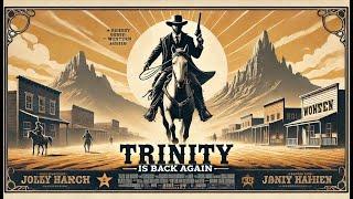 Trinity Is Back Again - Nobody's the Greatest | Western Masterpiece | Full English Movie | Dubbed